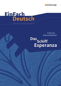 Bild vom Artikel Das Schiff Esperanza. EinFach Deutsch Unterrichtsmodelle vom Autor Ute Volkmann