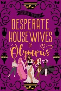 Produktbild: Desperate Housewives of Olympus (Ambrosia Lane, #1)