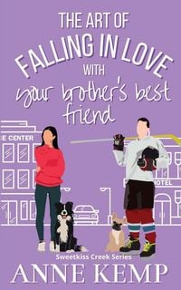Produktbild: The Art of Falling in Love with Your Brother's Best Friend