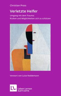 Verletzte Helfer (Leben lernen, Bd. 222)