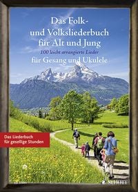 Produktbild: Das Folk- und Volksliederbuch f&uuml;r Alt und Jung