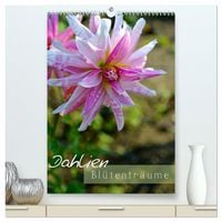 Produktbild: Dahlien - Bl&uuml;tentr&auml;ume (hochwertiger Premium Wandkalender 2027 DIN A2 hoch), Kunstdruck in Hochglanz