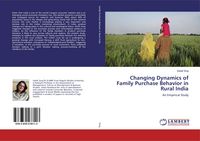 Produktbild: Changing Dynamics of Family Purchase Behavior in Rural India