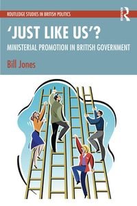 Produktbild: 'Just Like Us'?: The Politics of Ministerial Promotion in UK Government