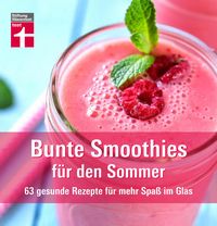 Produktbild: Bunte Smoothies f&uuml;r den Sommer