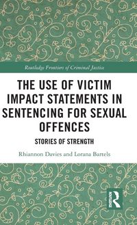 Produktbild: The Use of Victim Impact Statements in Sentencing for Sexual Offences