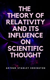 Produktbild: The Theory of Relativity and Its Influence on Scientific Thought