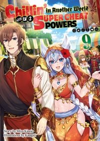 Produktbild: Chillin' in Another World with Level 2 Super Cheat Powers: Volume 9 (Light Novel)