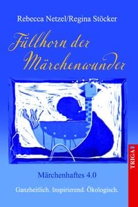 Produktbild: M&auml;rchenhaftes 4.0 - F&uuml;llhorn der M&auml;rchenwunder