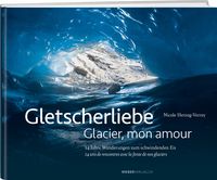 Bild vom Artikel Gletscherliebe / Glacier, mon amour vom Autor Nicole Herzog Verrey