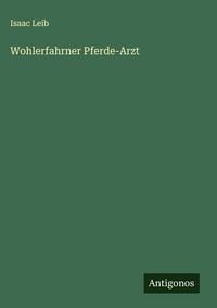 Produktbild: Wohlerfahrner Pferde-Arzt