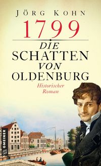 Bild vom Artikel 1799 - Die Schatten von Oldenburg vom Autor Jörg Kohn