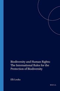 Produktbild: Biodiversity and Human Rights: The International Rules for the Protection of Biodiversity