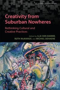 Produktbild: Creativity from Suburban Nowheres