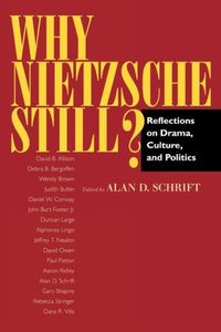 Produktbild: Schrift, A: Why Nietzsche Still? - Reflections on Drama, Cul