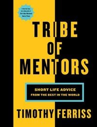 Bild vom Artikel Tribe of Mentors vom Autor Timothy Ferriss