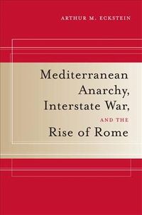 Produktbild: Mediterranean Anarchy, Interstate War, and the Rise of Rome