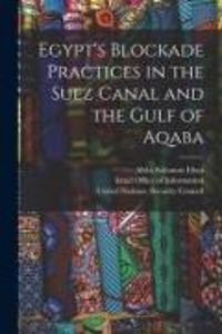 Produktbild: Egypt's Blockade Practices in the Suez Canal and the Gulf of Aqaba