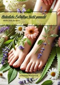 Produktbild: Nat&uuml;rliche Fu&szlig;pflege leicht gemacht
