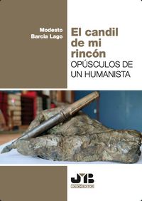 Produktbild: El candil de mi rinc&oacute;n. Op&uacute;sculos de un humanista
