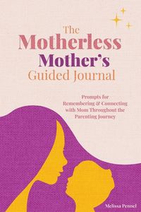 Produktbild: The Motherless Mother's Guided Journal