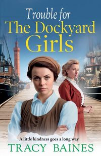 Produktbild: Trouble for The Dockyard Girls