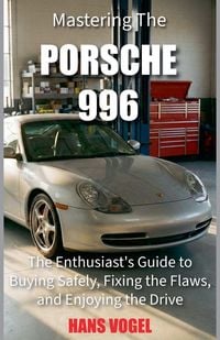 Produktbild: Mastering the Porsche 996