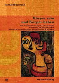 Bild vom Artikel Körper sein und Körper haben vom Autor Reinhard Plassmann