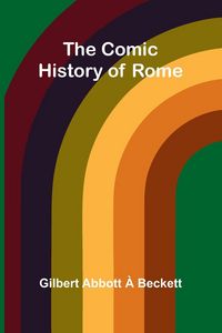 Produktbild: The Comic History Of Rome