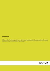 Produktbild: Syllabus der Vorlesungen &uuml;ber spezielle und medizinisch-pharmazeutische Botanik