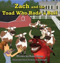 Produktbild: Zach and the Toad Who Rode a Bull
