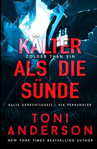 Produktbild: K&auml;lter als die S&uuml;nde - Colder Than Sin