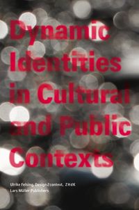 Produktbild: Dynamic Identities in Cultural and Public Context
