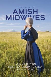 Produktbild: Clipston, A: Amish Midwives