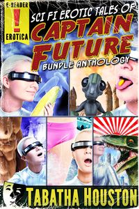 Produktbild: Sci Fi Erotic Tales of Captain Future Bundle Anthology