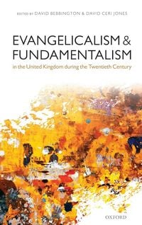 Produktbild: Evangelicalism and Fundamentalism in the United Kingdom During the Twentieth Century