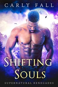 Produktbild: Shifting Souls (Supernatural Renegades, #3)