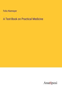 Produktbild: A Text-Book on Practical Medicine