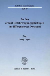 Produktbild: Zu den erh&ouml;ht Gefahrtragungspflichtigen im differenzierten Notstand.