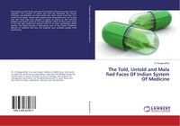 Produktbild: The Told, Untold and Mala fied Faces Of Indian System Of Medicine