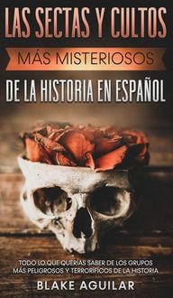 Produktbild: Las Sectas y Cultos m&aacute;s Misteriosos de la Historia en Espa&ntilde;ol