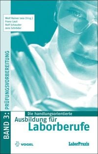 Produktbild: Die handlungsorientierte Ausbildung f&uuml;r Laborberufe 3