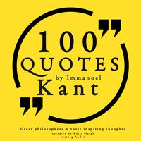 Produktbild: 100 quotes by Immanuel Kant: Great philosophers & their inspiring thoughts