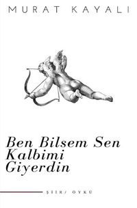 Produktbild: Ben Bilsem Sen Kalbimi Giyerdin