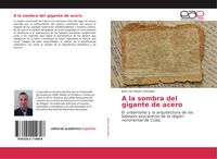 Produktbild: A la sombra del gigante de acero