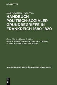 Produktbild: Roger Chartier: Civilit&eacute;. - Thomas Schleich: Fanatique, Fanatisme