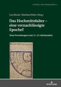 Produktbild: Das Hochmittelalter &ndash; eine vernachlaessigte Epoche?