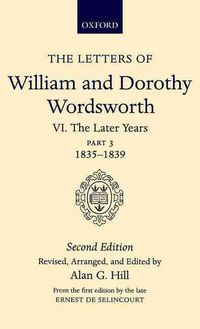 Produktbild: The Letters of William and Dorothy Wordsworth: Volume VI. The Later Years: Part 3. 1835-1839