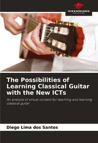 Produktbild: The Possibilities of Learning Classical Guitar with the New ICTs