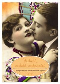 Produktbild: Verliebt, verlobt, verheiratet: Liebespaare (Wandkalender 2026 DIN A2 hoch), CALVENDO Monatskalender